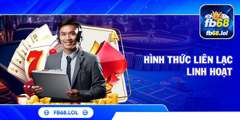 Hình thức liên lạc linh hoạt