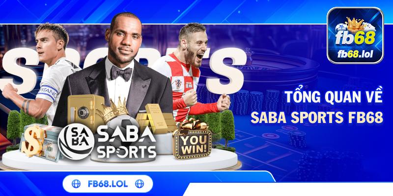 Tổng quan về Saba Sports FB68
